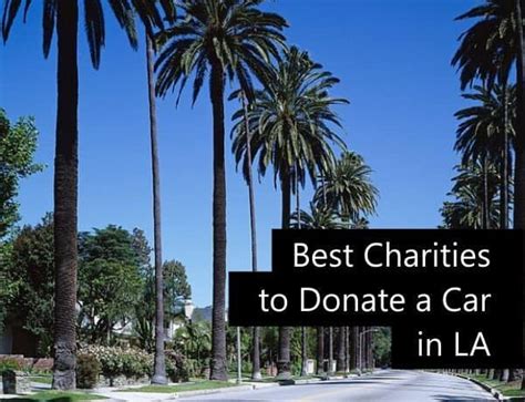 10 Best Car Donation Charities In Los Angeles, CA.